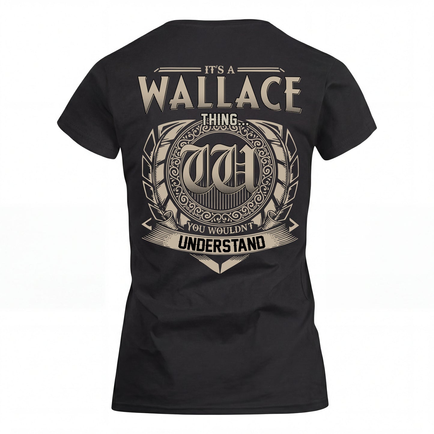 WALLACE HH88-K2–Personalized Name Quote Apparel “It’s an NAME Thing You Wouldn’t Understand”