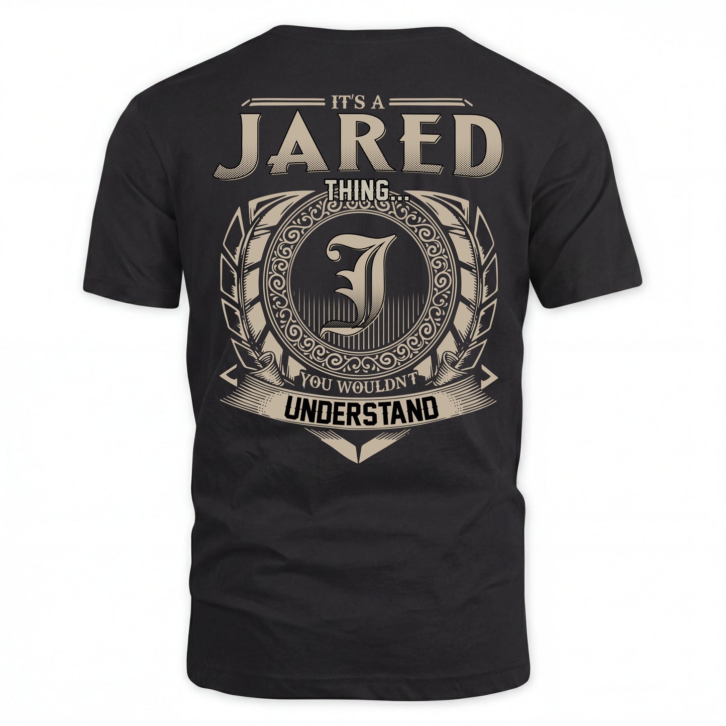 JARED HH88-K2–Personalized Name Quote Apparel “It’s an NAME Thing You Wouldn’t Understand”
