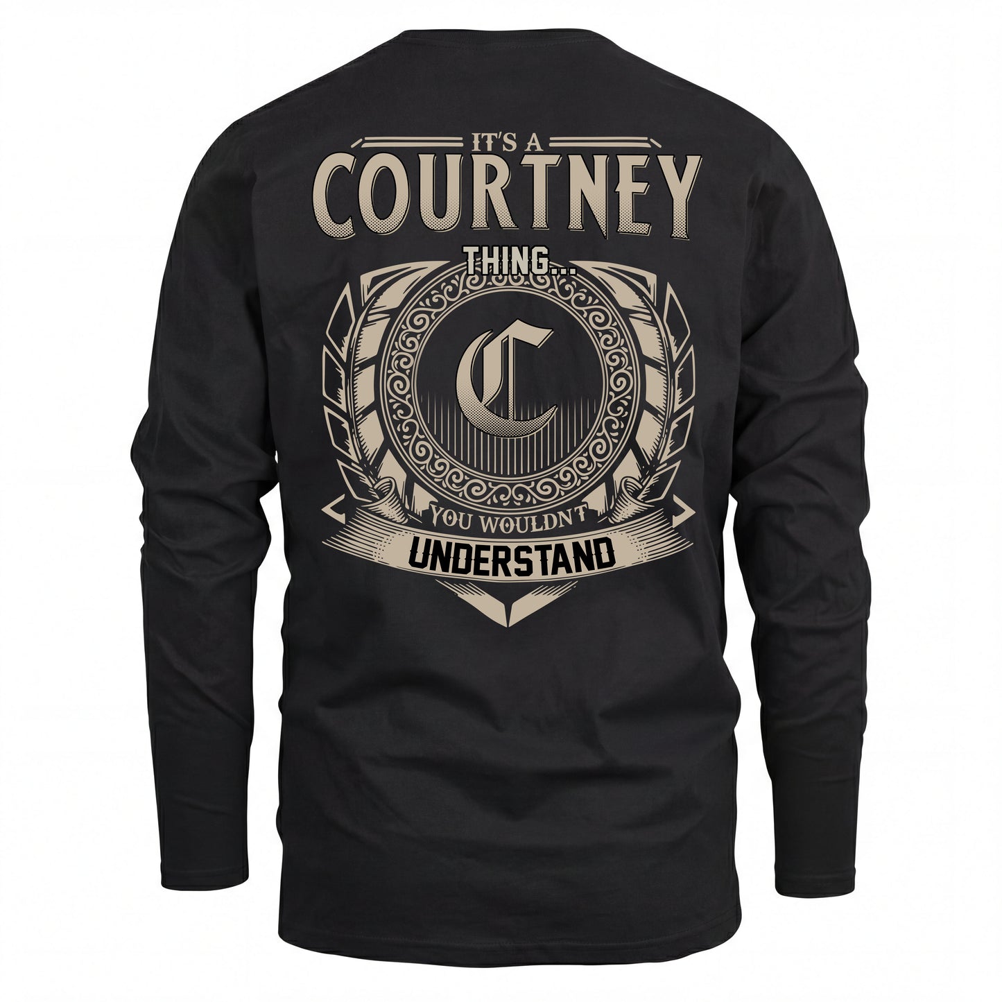 COURTNEY HH88-K2–Personalized Name Quote Apparel “It’s an NAME Thing You Wouldn’t Understand”