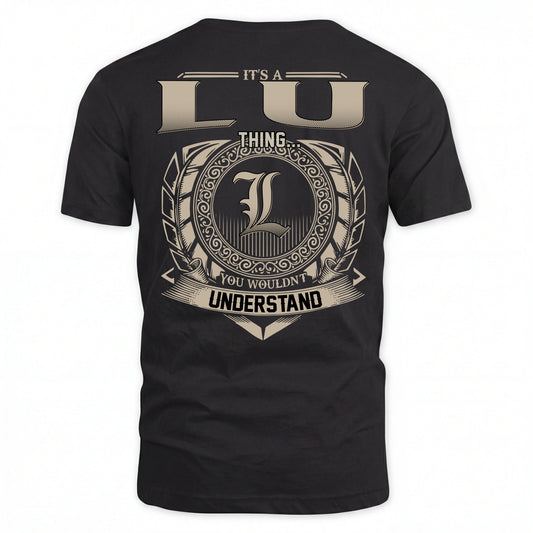 LU HH88-K2–Personalized Name Quote Apparel “It’s an NAME Thing You Wouldn’t Understand”