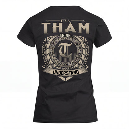 THAM HH88-K2–Personalized Name Quote Apparel “It’s an NAME Thing You Wouldn’t Understand”