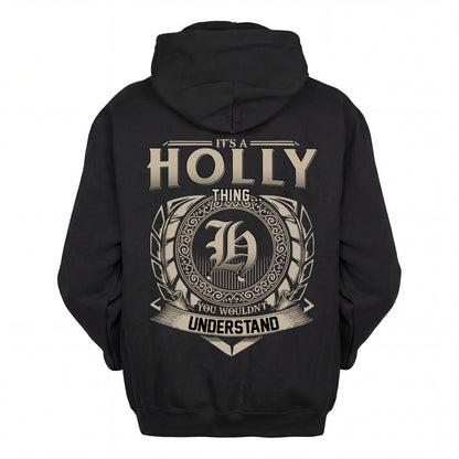 HOLLY HH88-K2–Personalized Name Quote Apparel “It’s an NAME Thing You Wouldn’t Understand”