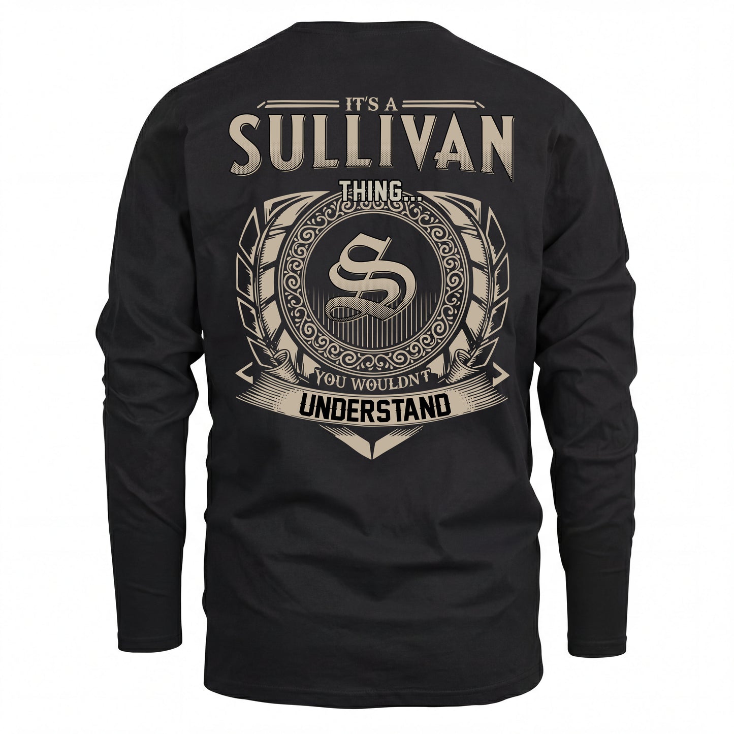 SULLIVAN HH88-K2–Personalized Name Quote Apparel “It’s an NAME Thing You Wouldn’t Understand”