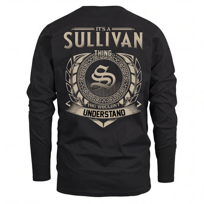 SULLIVAN HH88-K2–Personalized Name Quote Apparel “It’s an NAME Thing You Wouldn’t Understand”