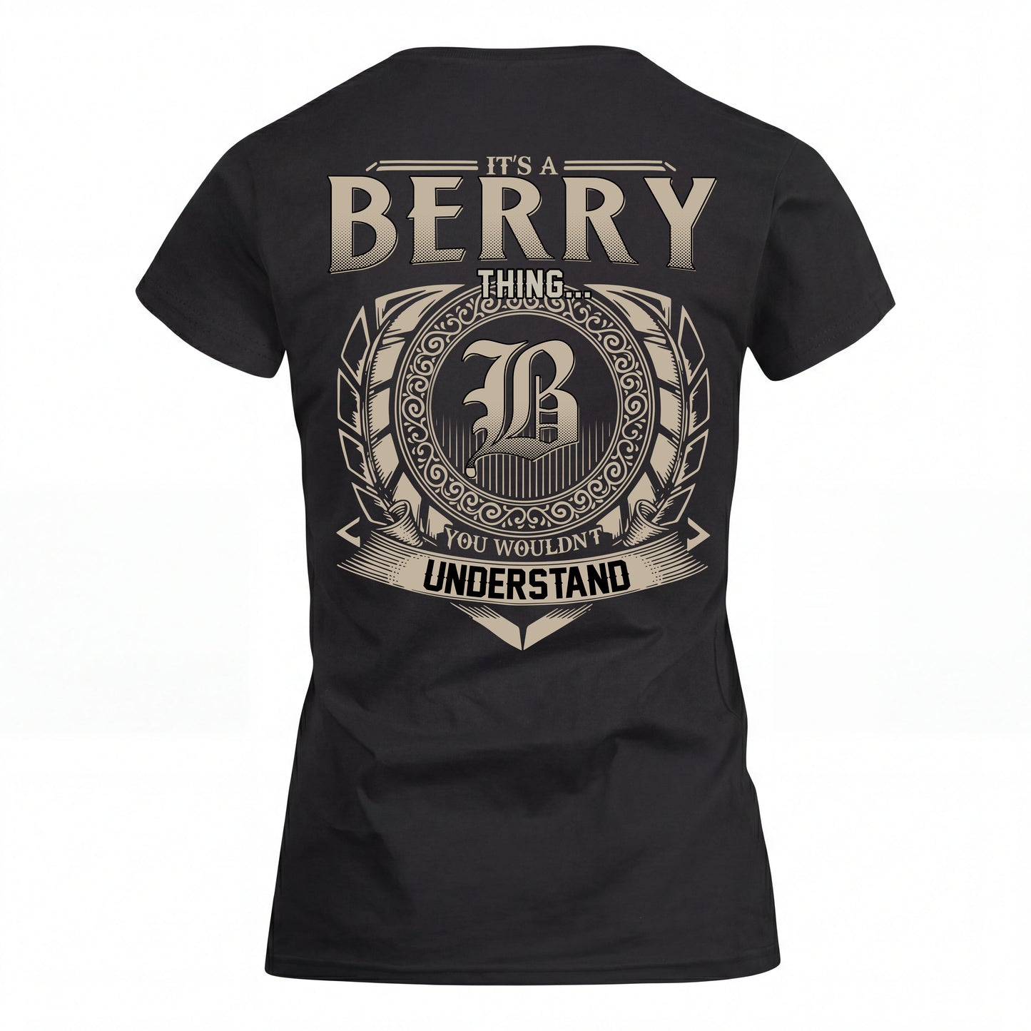 BERRY HH88-K2–Personalized Name Quote Apparel “It’s an NAME Thing You Wouldn’t Understand”