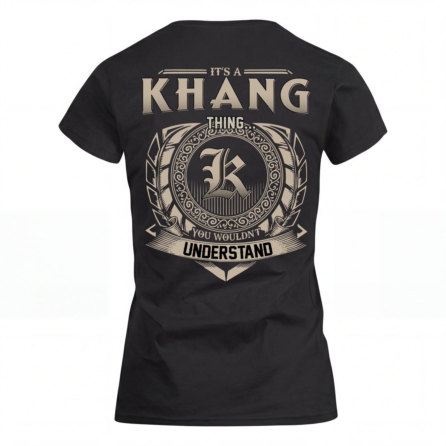 KHANG HH88-K2–Personalized Name Quote Apparel “It’s an NAME Thing You Wouldn’t Understand”