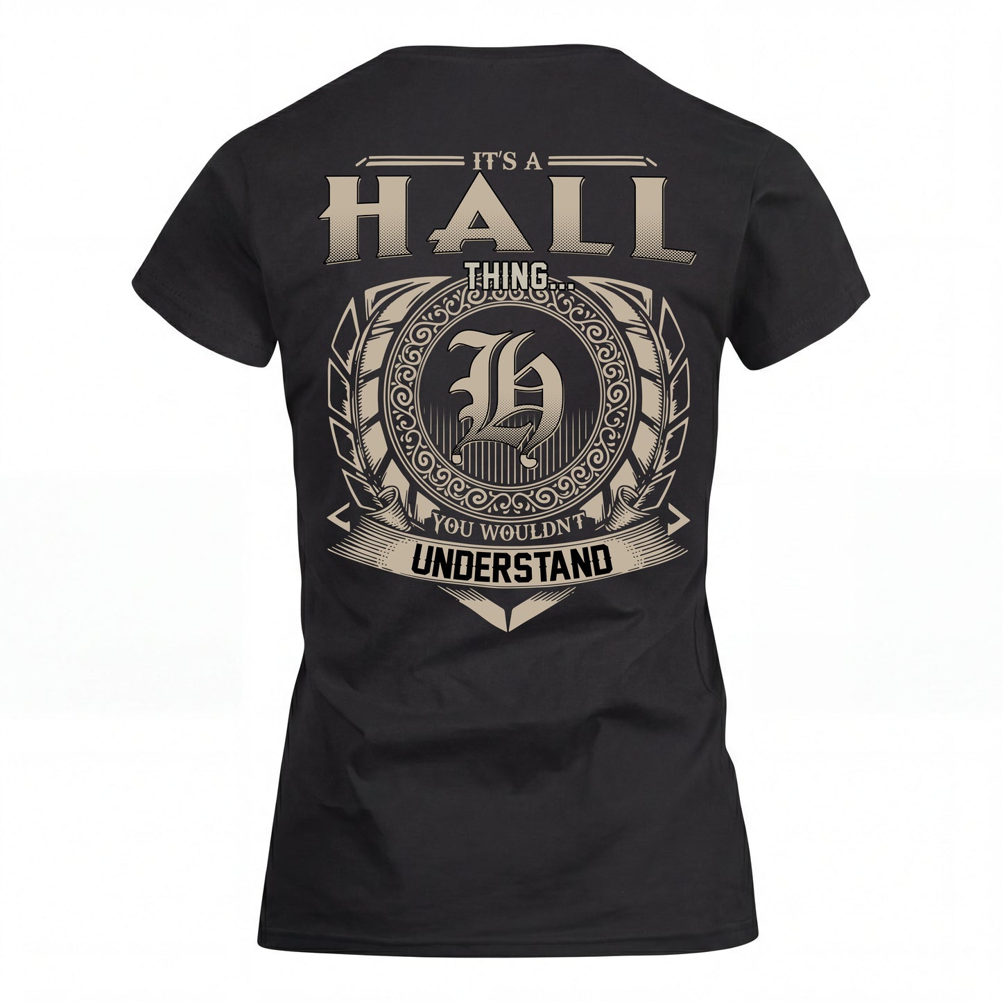 HALL HH88-K2–Personalized Name Quote Apparel “It’s an NAME Thing You Wouldn’t Understand”
