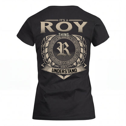 ROY HH88-K2–Personalized Name Quote Apparel “It’s an NAME Thing You Wouldn’t Understand”
