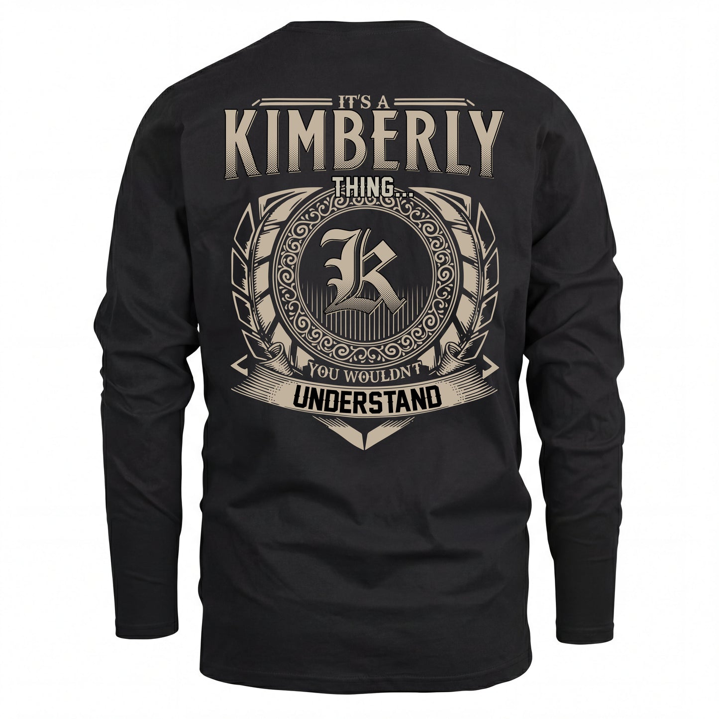 KIMBERLY HH88-K2–Personalized Name Quote Apparel “It’s an NAME Thing You Wouldn’t Understand”