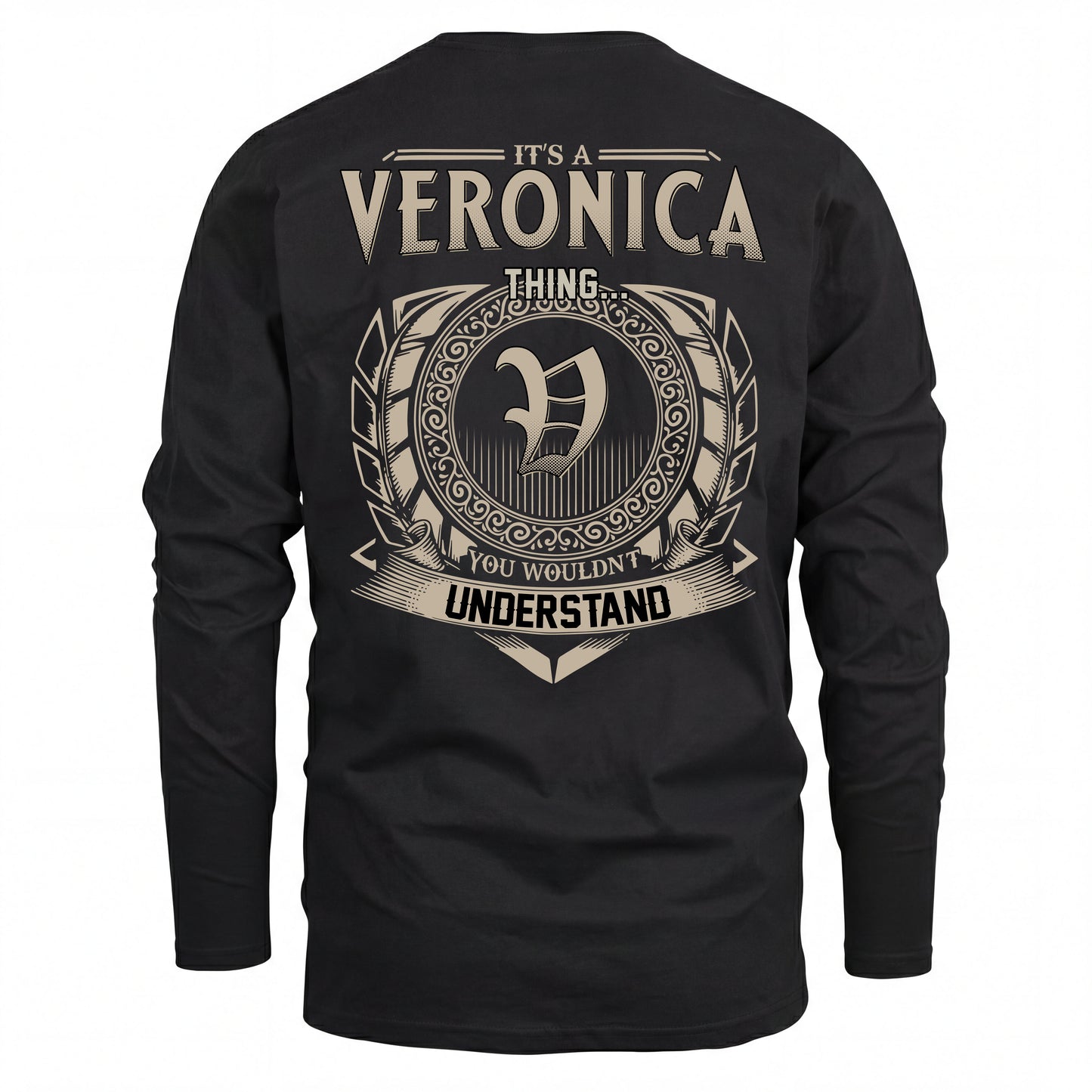 VERONICA HH88-K2–Personalized Name Quote Apparel “It’s an NAME Thing You Wouldn’t Understand”