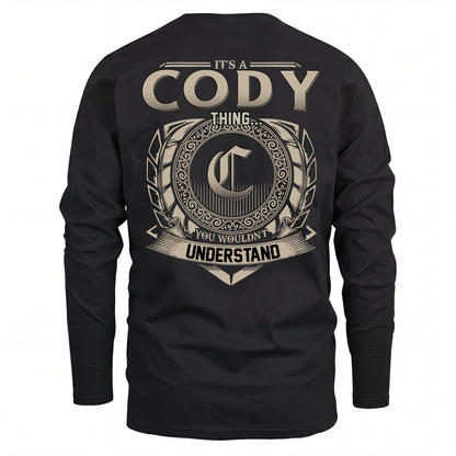 CODY HH88-K2–Personalized Name Quote Apparel “It’s an NAME Thing You Wouldn’t Understand”