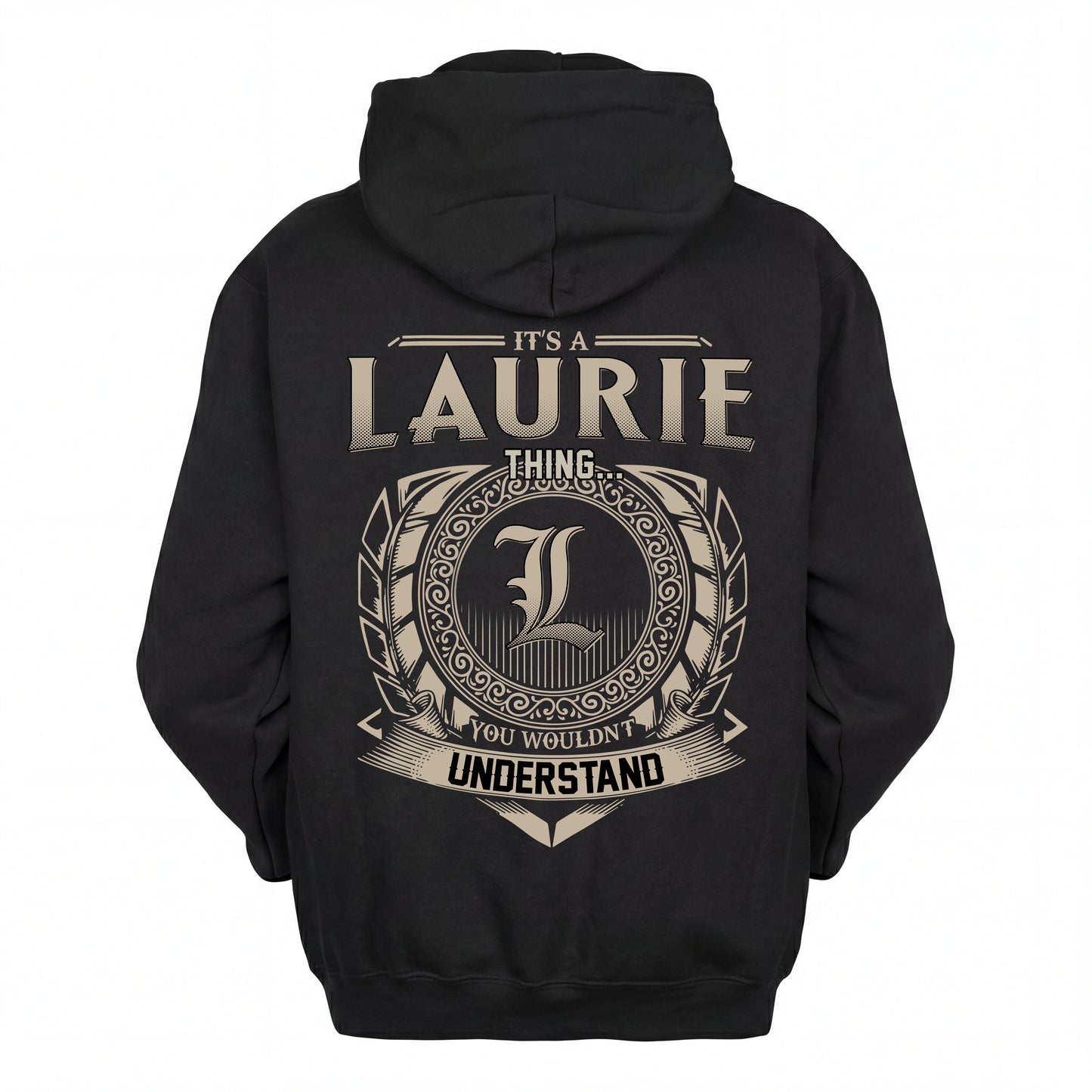 LAURIE HH88-K2–Personalized Name Quote Apparel “It’s an NAME Thing You Wouldn’t Understand”