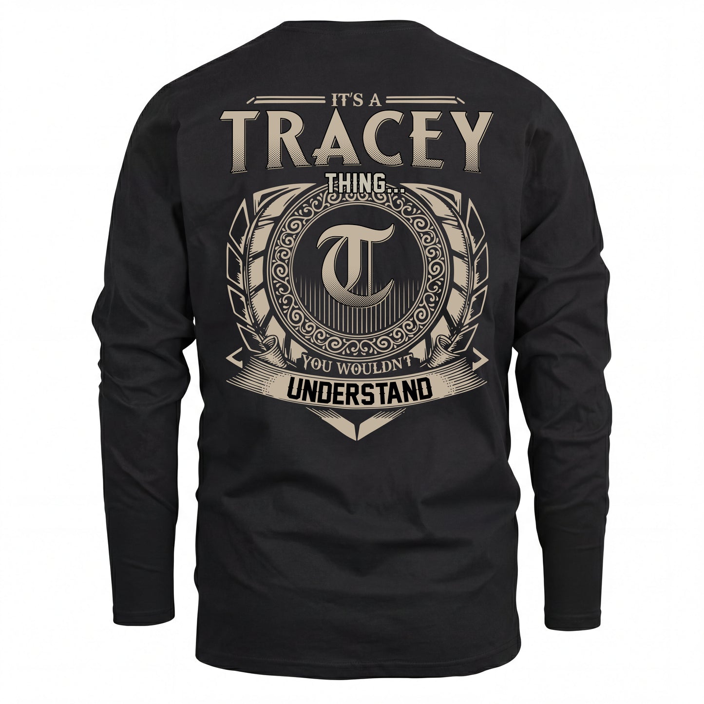 TRACEY HH88-K2–Personalized Name Quote Apparel “It’s an NAME Thing You Wouldn’t Understand”