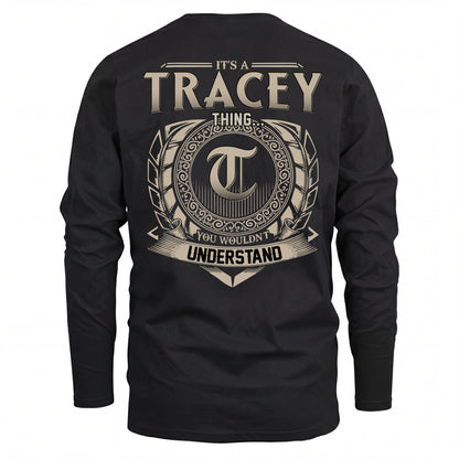 TRACEY HH88-K2–Personalized Name Quote Apparel “It’s an NAME Thing You Wouldn’t Understand”