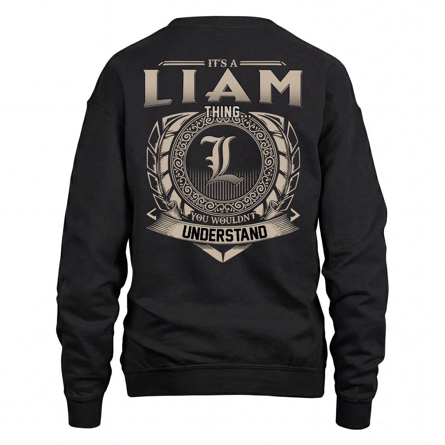 LIAM HH88-K2–Personalized Name Quote Apparel “It’s an NAME Thing You Wouldn’t Understand”