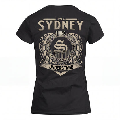 SYDNEY HH88-K2–Personalized Name Quote Apparel “It’s an NAME Thing You Wouldn’t Understand”