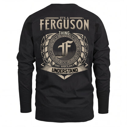 FERGUSON HH88-K2–Personalized Name Quote Apparel “It’s an NAME Thing You Wouldn’t Understand”