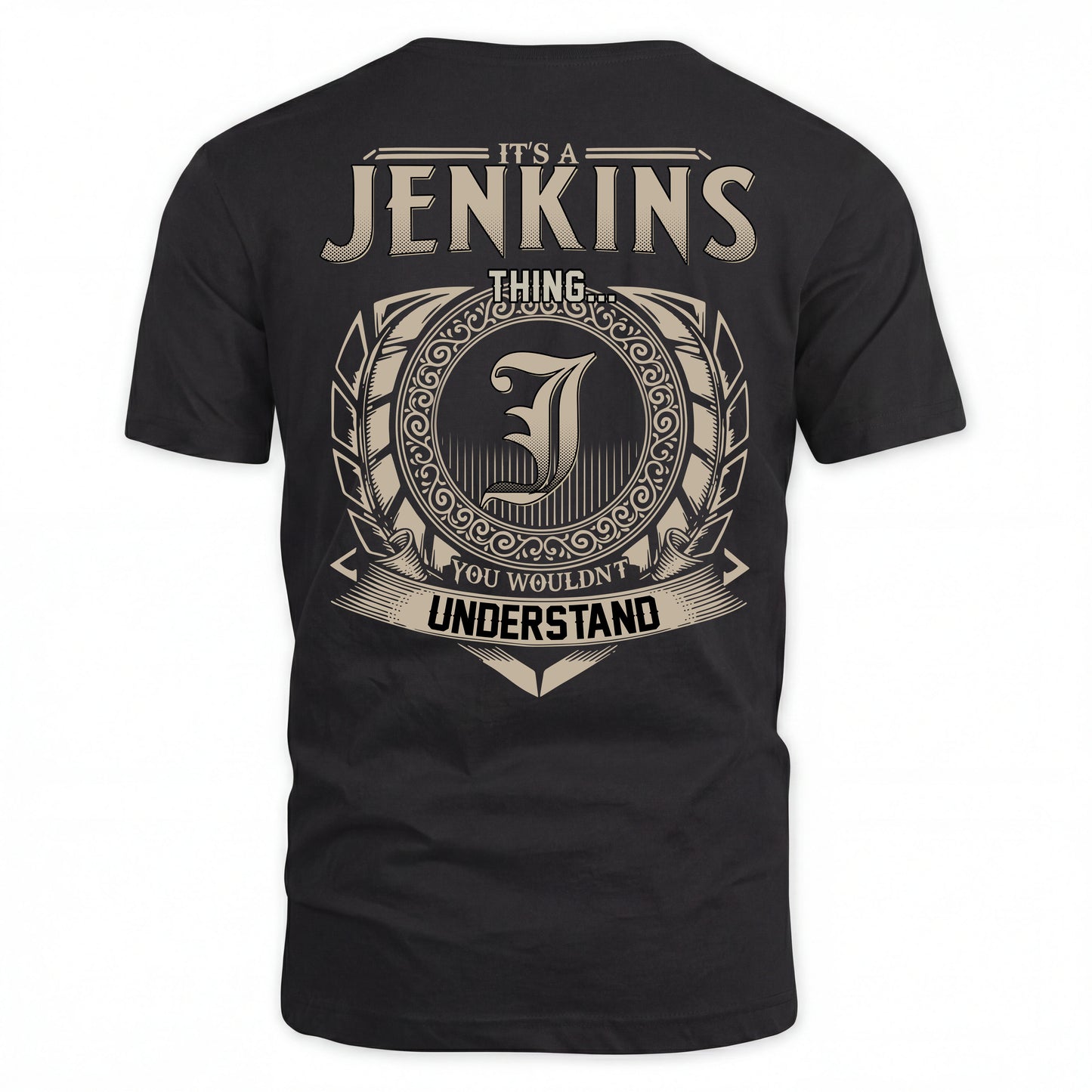 JENKINS HH88-K2–Personalized Name Quote Apparel “It’s an NAME Thing You Wouldn’t Understand”
