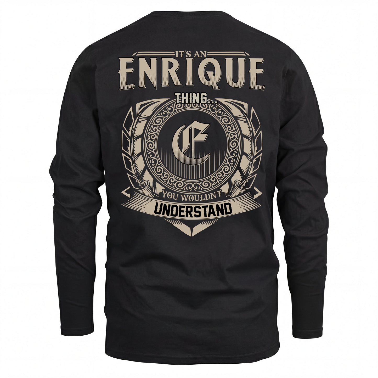 ENRIQUE HH88-K2–Personalized Name Quote Apparel “It’s an NAME Thing You Wouldn’t Understand”