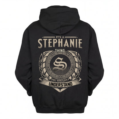 STEPHANIE HH88-K2–Personalized Name Quote Apparel “It’s an NAME Thing You Wouldn’t Understand”