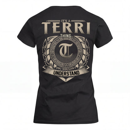 TERRI HH88-K2–Personalized Name Quote Apparel “It’s an NAME Thing You Wouldn’t Understand”