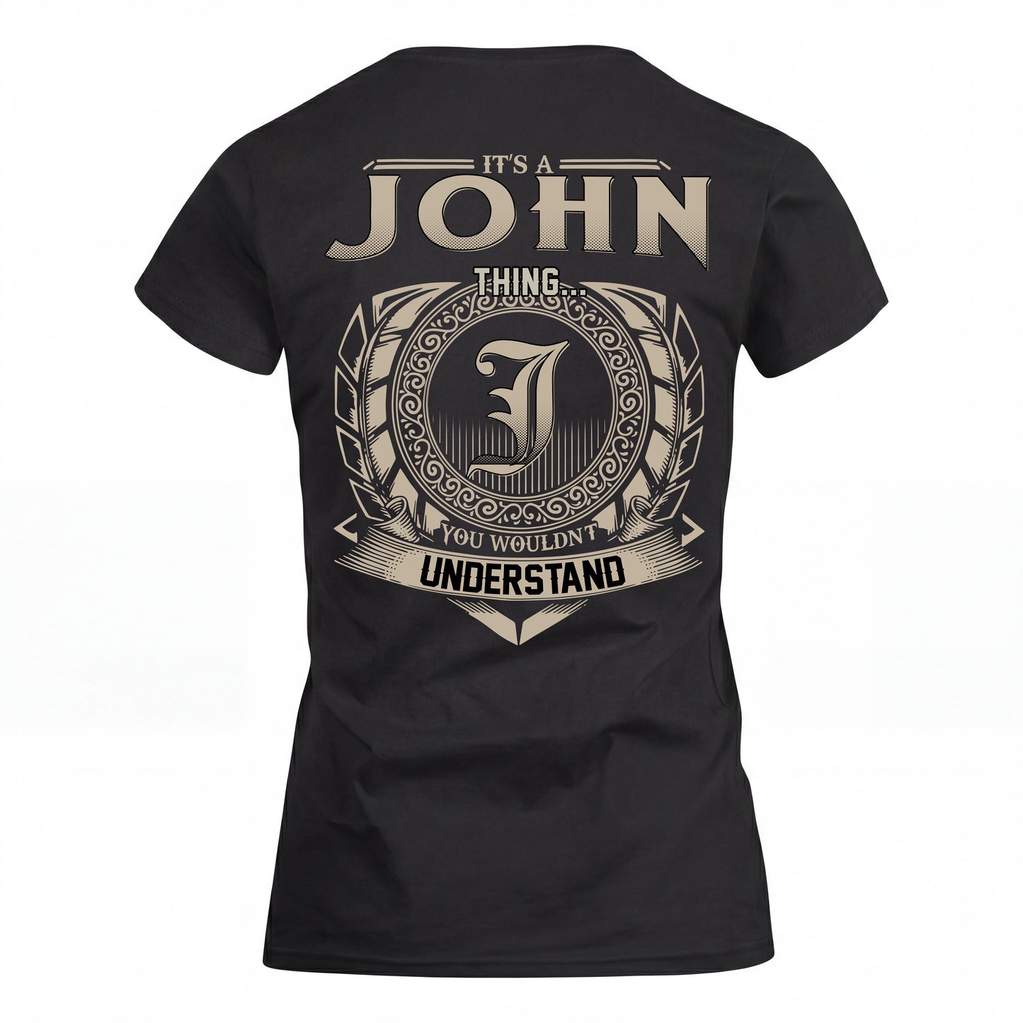 JOHN HH88-K2–Personalized Name Quote Apparel “It’s an NAME Thing You Wouldn’t Understand”