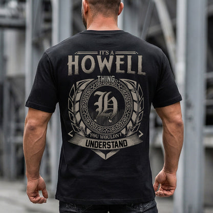 HOWELL HH88-K2–Personalized Name Quote Apparel “It’s an NAME Thing You Wouldn’t Understand”