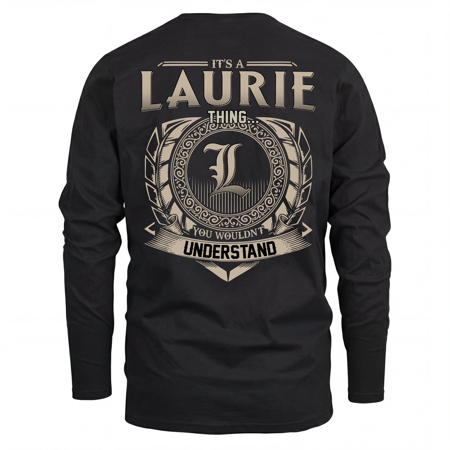 LAURIE HH88-K2–Personalized Name Quote Apparel “It’s an NAME Thing You Wouldn’t Understand”