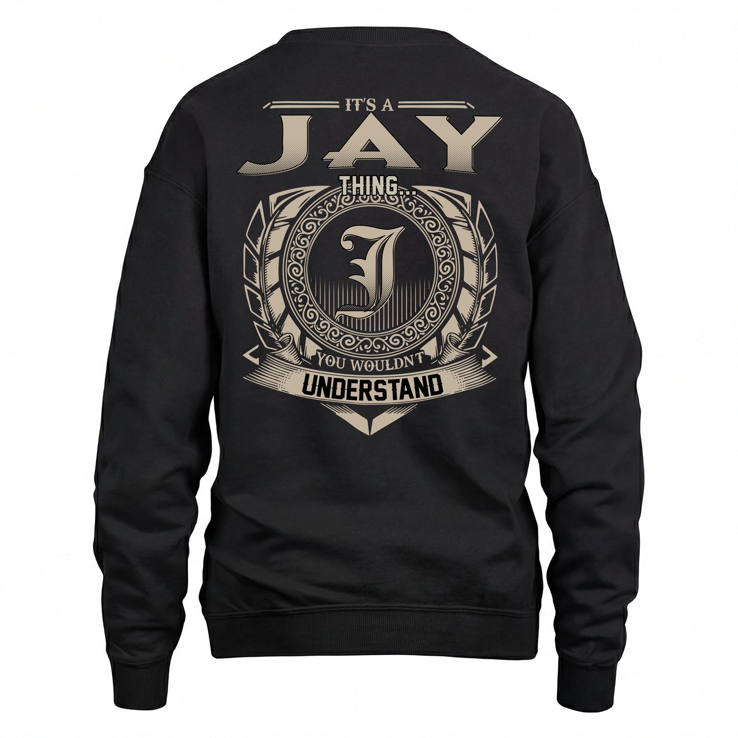 JAY HH88-K2–Personalized Name Quote Apparel “It’s an NAME Thing You Wouldn’t Understand”