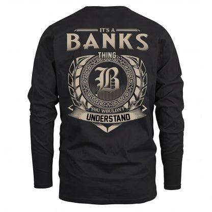 BANKS HH88-K2–Personalized Name Quote Apparel “It’s an NAME Thing You Wouldn’t Understand”