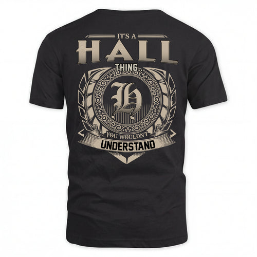 HALL HH88-K2–Personalized Name Quote Apparel “It’s an NAME Thing You Wouldn’t Understand”
