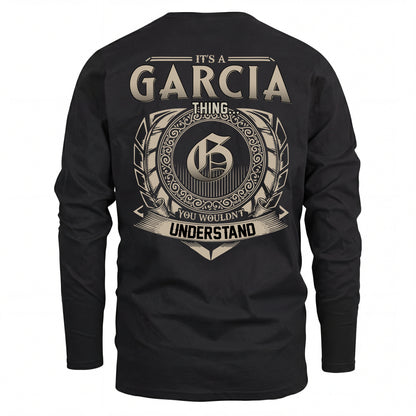 GARCIA HH88-K2–Personalized Name Quote Apparel “It’s an NAME Thing You Wouldn’t Understand”