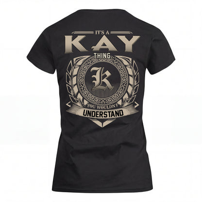 KAY HH88-K2–Personalized Name Quote Apparel “It’s an NAME Thing You Wouldn’t Understand”