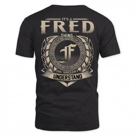 FRED HH88-K2–Personalized Name Quote Apparel “It’s an NAME Thing You Wouldn’t Understand”