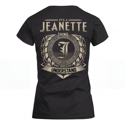 JEANETTE HH88-K2–Personalized Name Quote Apparel “It’s an NAME Thing You Wouldn’t Understand”