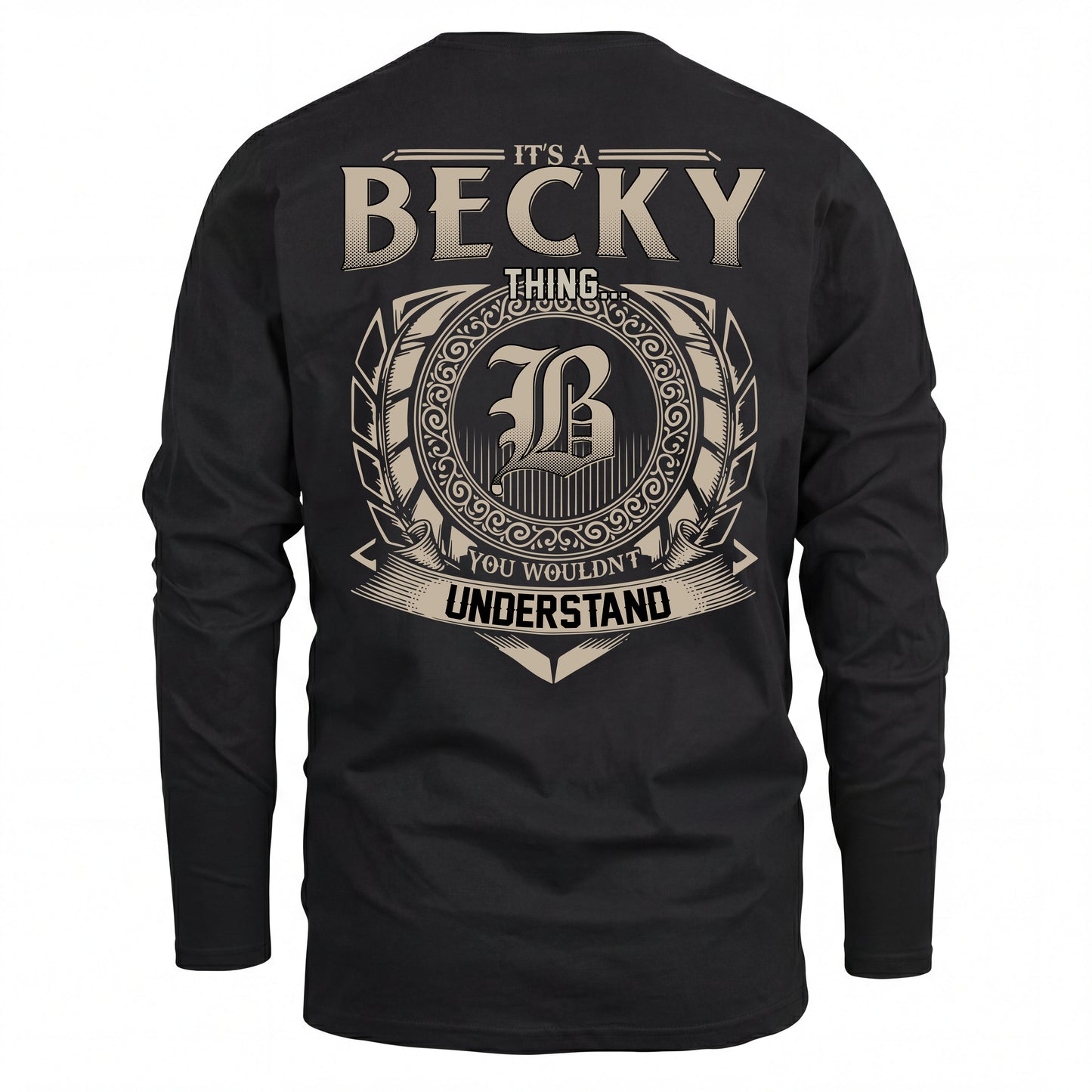 BECKY HH88-K2–Personalized Name Quote Apparel “It’s an NAME Thing You Wouldn’t Understand”