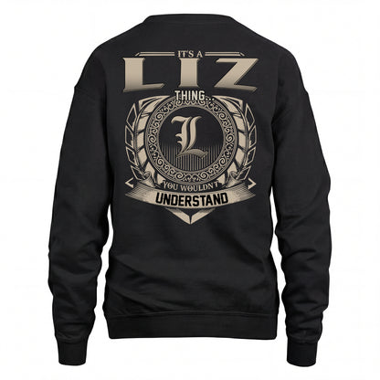 LIZ HH88-K2–Personalized Name Quote Apparel “It’s an NAME Thing You Wouldn’t Understand”