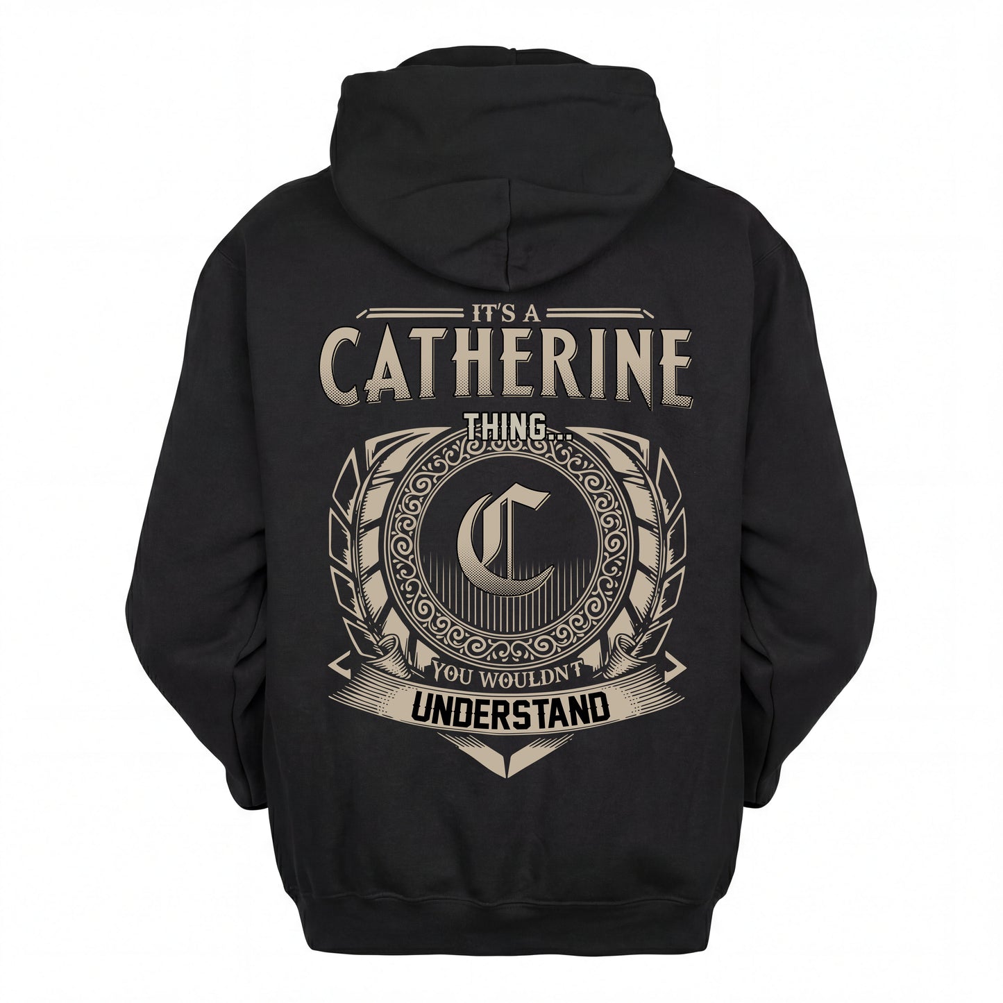 CATHERINE HH88-K2–Personalized Name Quote Apparel “It’s an NAME Thing You Wouldn’t Understand”