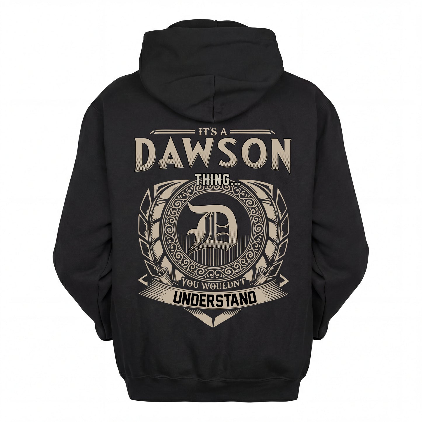 DAWSON HH88-K2–Personalized Name Quote Apparel “It’s an NAME Thing You Wouldn’t Understand”