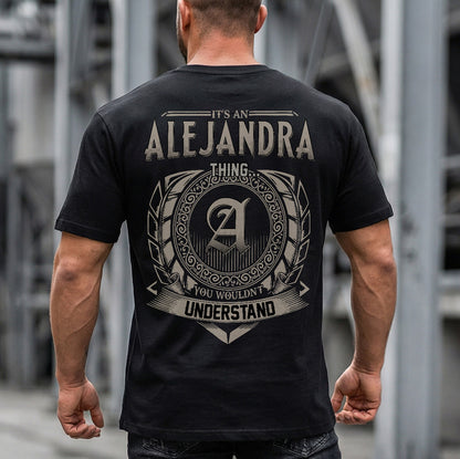 ALEJANDRA HH88-K2–Personalized Name Quote Apparel “It’s an NAME Thing You Wouldn’t Understand”