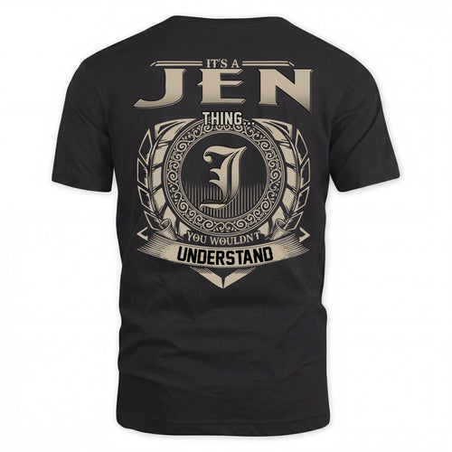 JEN HH88-K2–Personalized Name Quote Apparel “It’s an NAME Thing You Wouldn’t Understand”