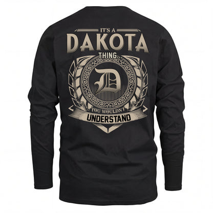 DAKOTA HH88-K2–Personalized Name Quote Apparel “It’s an NAME Thing You Wouldn’t Understand”