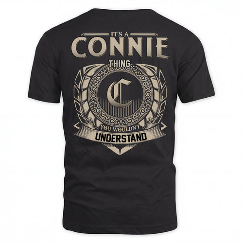 CONNIE HH88-K2–Personalized Name Quote Apparel “It’s an NAME Thing You Wouldn’t Understand”