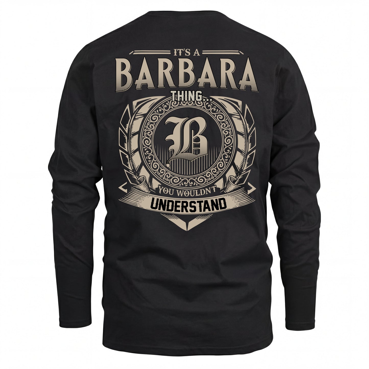 BARBARA HH88-K2–Personalized Name Quote Apparel “It’s an NAME Thing You Wouldn’t Understand”
