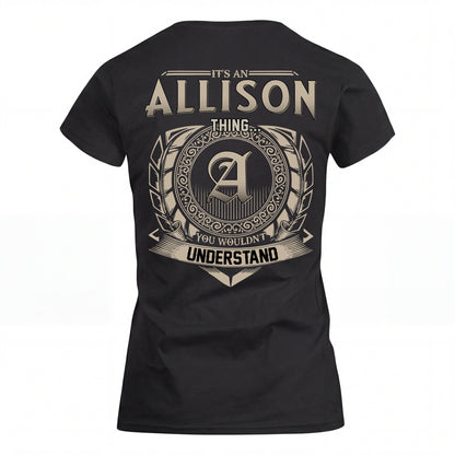 ALLISON HH88-K2–Personalized Name Quote Apparel “It’s an NAME Thing You Wouldn’t Understand”