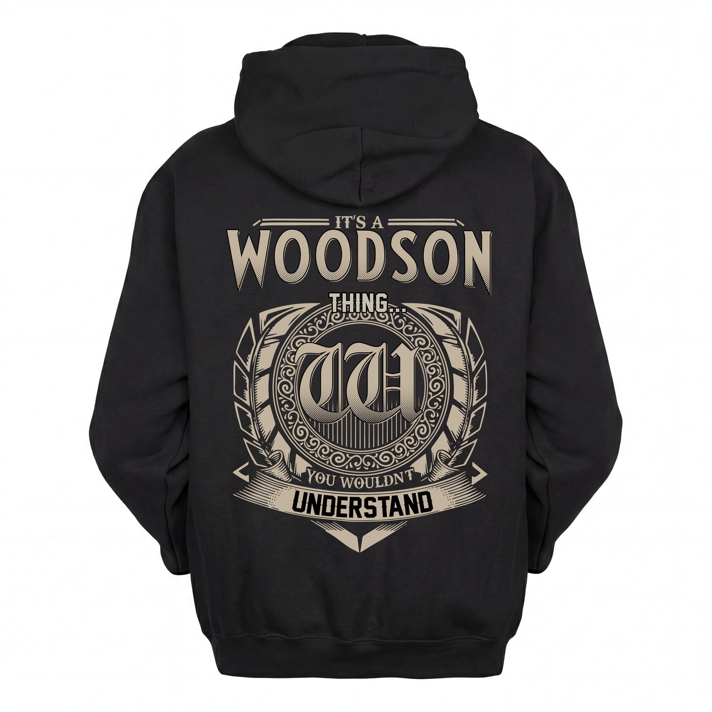 WOODSON HH88-K2–Personalized Name Quote Apparel “It’s an NAME Thing You Wouldn’t Understand”