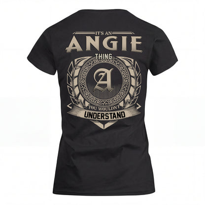 ANGIE HH88-K2–Personalized Name Quote Apparel “It’s an NAME Thing You Wouldn’t Understand”