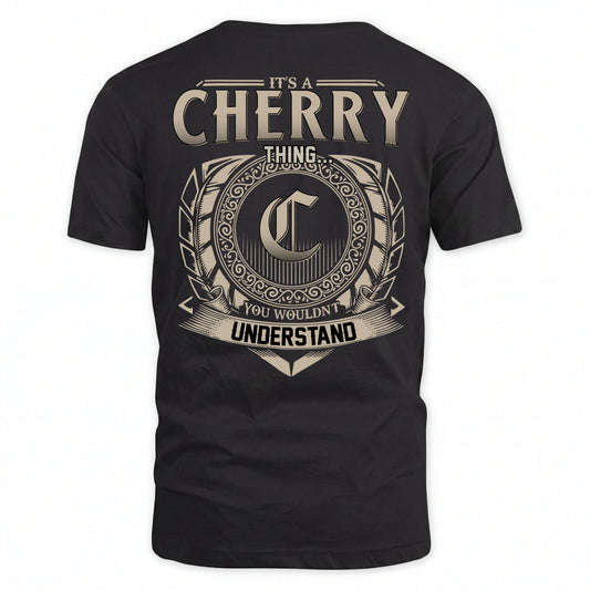 CHERRY HH88-K2–Personalized Name Quote Apparel “It’s an NAME Thing You Wouldn’t Understand”