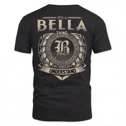 BELLA HH88-K2–Personalized Name Quote Apparel “It’s an NAME Thing You Wouldn’t Understand”