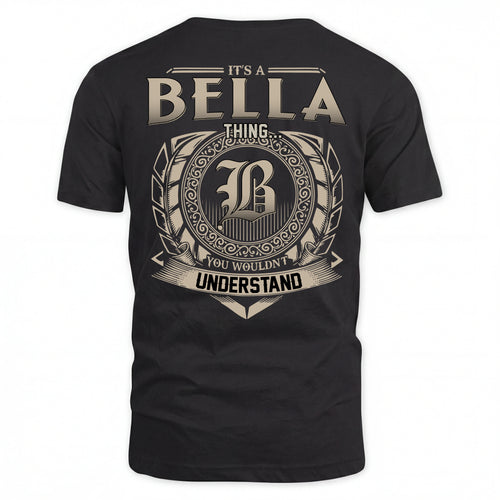 BELLA HH88-K2–Personalized Name Quote Apparel “It’s an NAME Thing You Wouldn’t Understand”